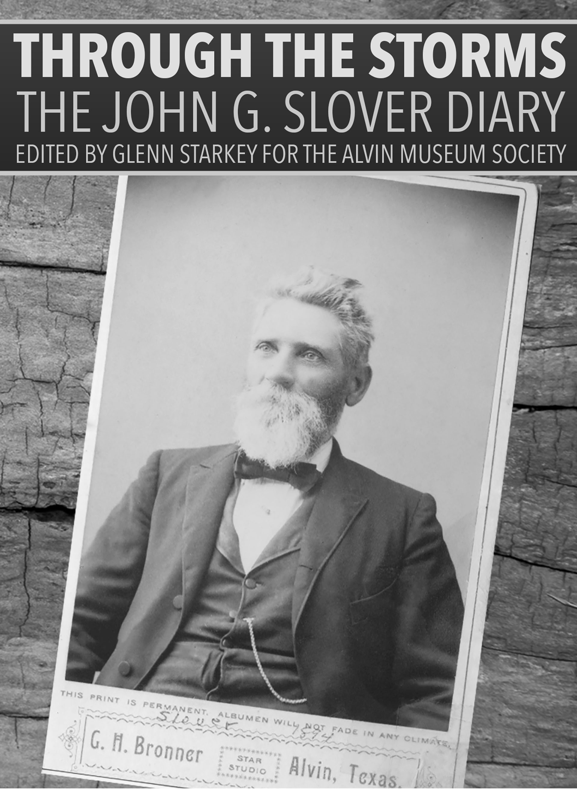 Through the Storms: The John G. Slover Diary